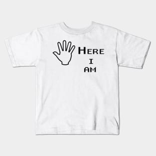 here i am Kids T-Shirt